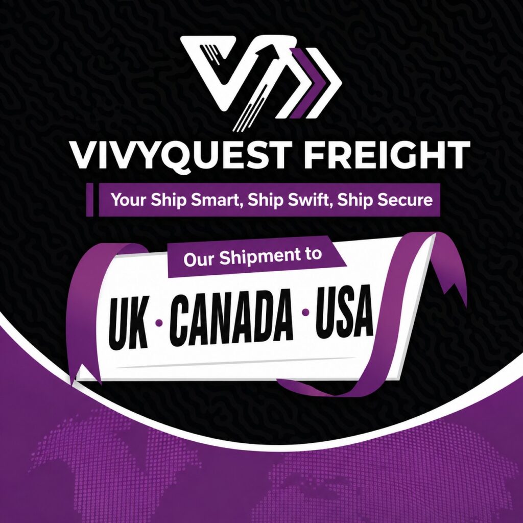 VivyQuest Freight — shipments to the UK, Canada and USA